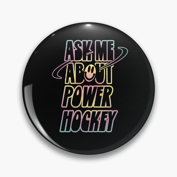 Item preview, Ask Me About Power Hockey designed and sold by orlumbuspirate.