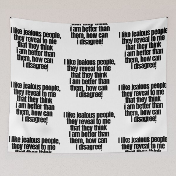 Item preview, I like jealous people, they reveal to me  that they think I am better than them, how can I disagree! designed and sold by Finds.