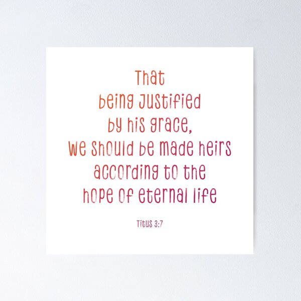Item preview, Titus 3:7 designed and sold by SecretSamaritan.