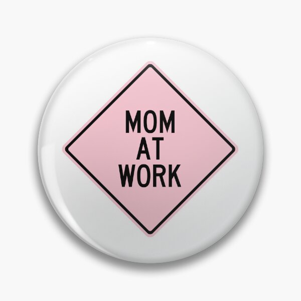 Item preview, Mom at Work Funny Warning Sign designed and sold by Wurmbone.