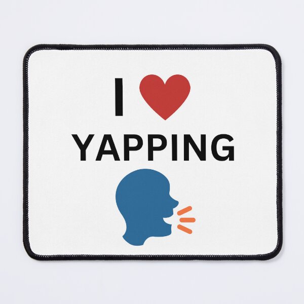 Item preview, professional yapper I Love Yapping funny meme designed and sold by shofi46.