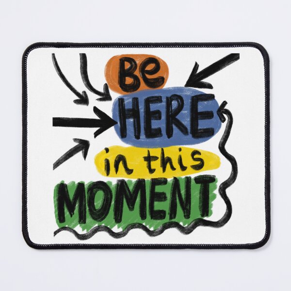Item preview, Be Here in this Moment Typography designed and sold by louweasely.