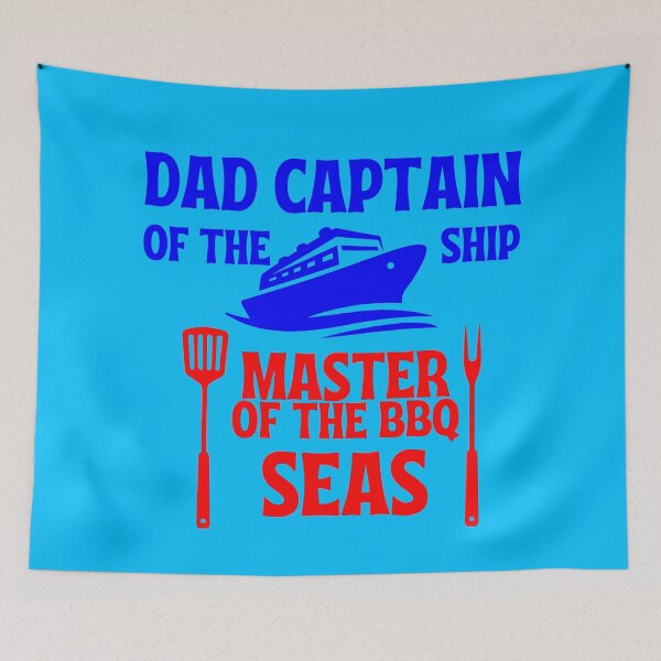 Item preview, Dad: Captain of the Ship, Master of the BBQ Seas designed and sold by PrintableByZaah.