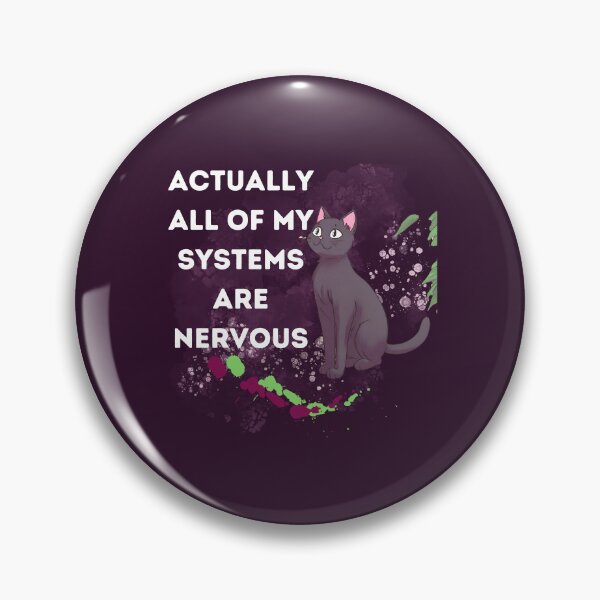 Item preview, Copy of Copy of  Actually All Of My Systems are Nervous designed and sold by Modern-Tropical.