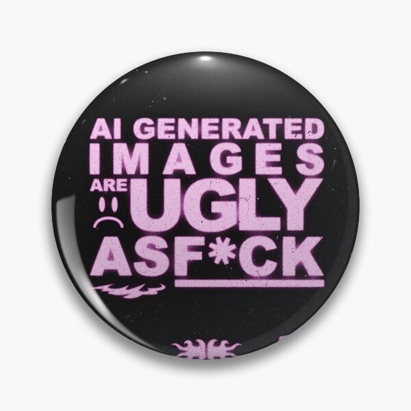 Item preview, ai generated images are ugly asf designed and sold by bonsiedesign.