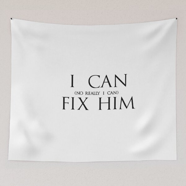 Item preview, I Can Fix Him designed and sold by takewhatyouneed.