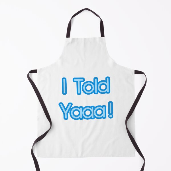 Item preview, I told ya designed and sold by Velvet-co.