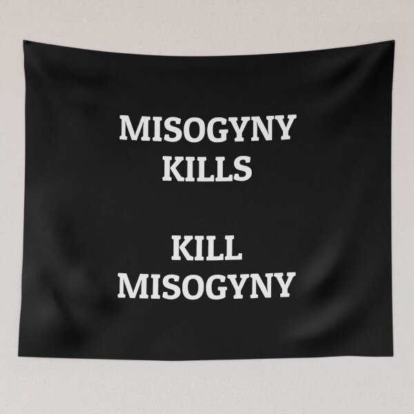 Item preview, Misogyny Kills - Kill Misogyny designed and sold by Inspirationmotivation.