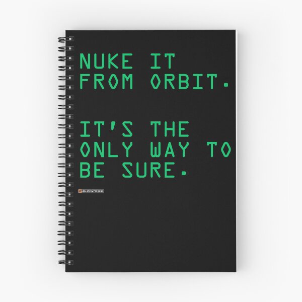 Artikelvorschau, Nuke es aus dem Orbit. Nur so kann man sicher sein. entworfen und verkauft von planetwrockage.