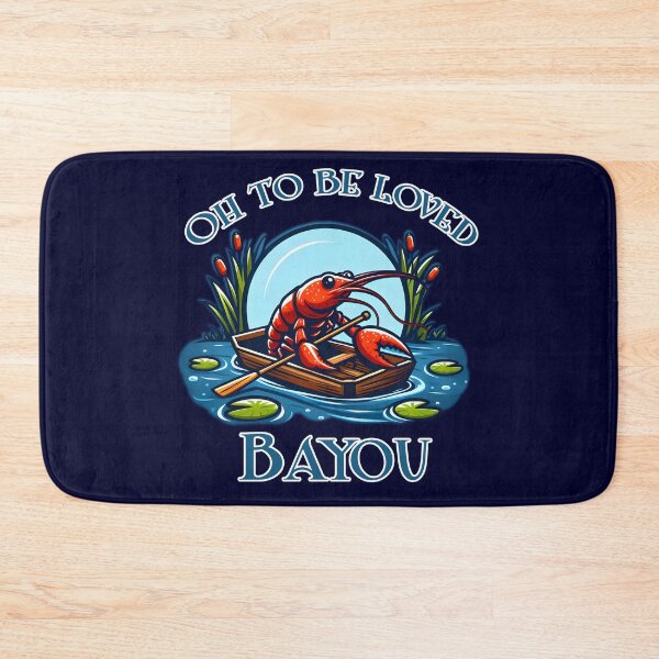 Item preview, Oh To Be Loved Bayou designed and sold by WolfeTEES.