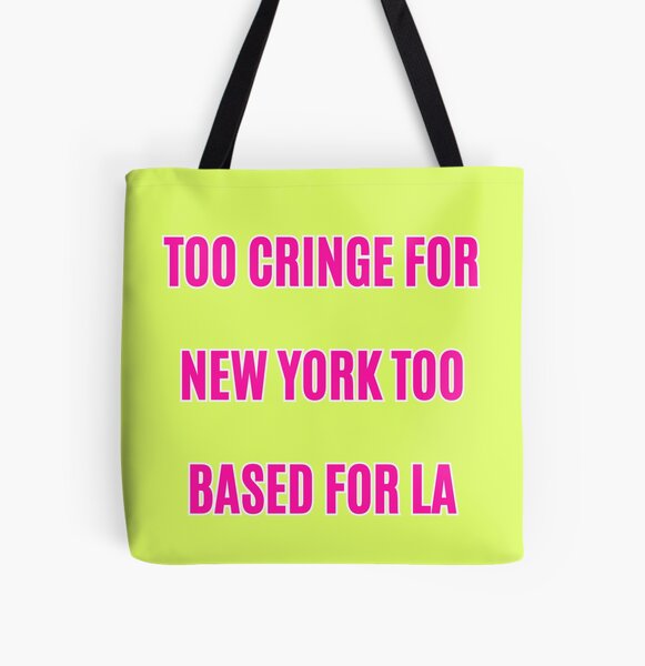 Item preview, TOO CRINGE FOR NY, TOO BASED FOR LA designed and sold by hipstyle.