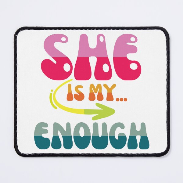 Item preview, She Is My Enough designed and sold by Radtro.
