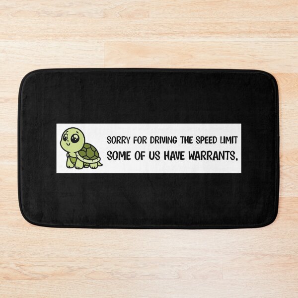 Item preview, Sorry For Going The Speed Limit, SOME OF US Have Warrants, Funny Car Bumper designed and sold by Dapper-Art.