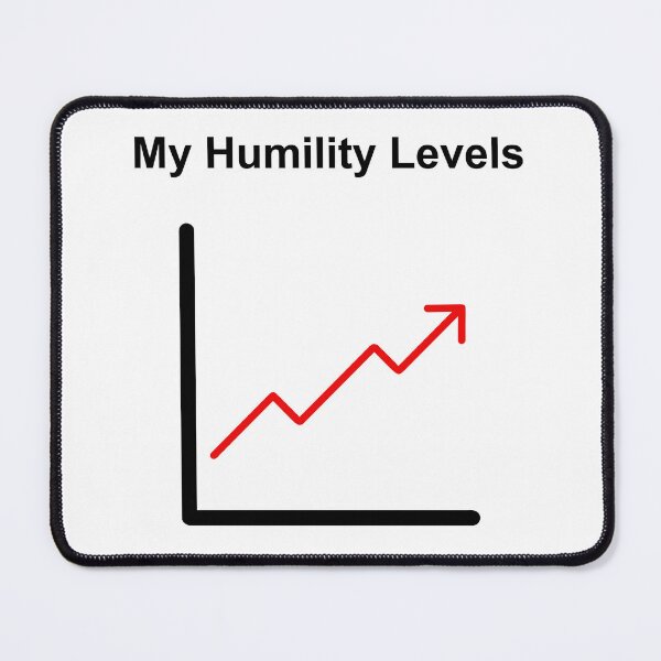 Item preview, My Humility Levels Graph - Humble not Humble designed and sold by Tanya Crowley.