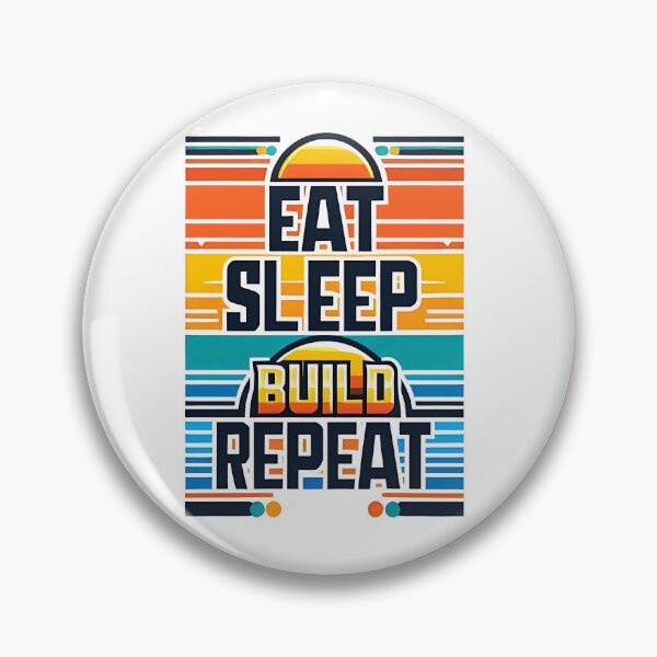 Item preview, Eat Sleep build Repeat designed and sold by Suukunna.