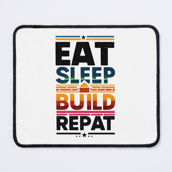 Item preview, Eat Sleep build Repeat designed and sold by Suukunna.