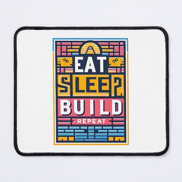 Item preview, Eat Sleep build Repeat designed and sold by Suukunna.