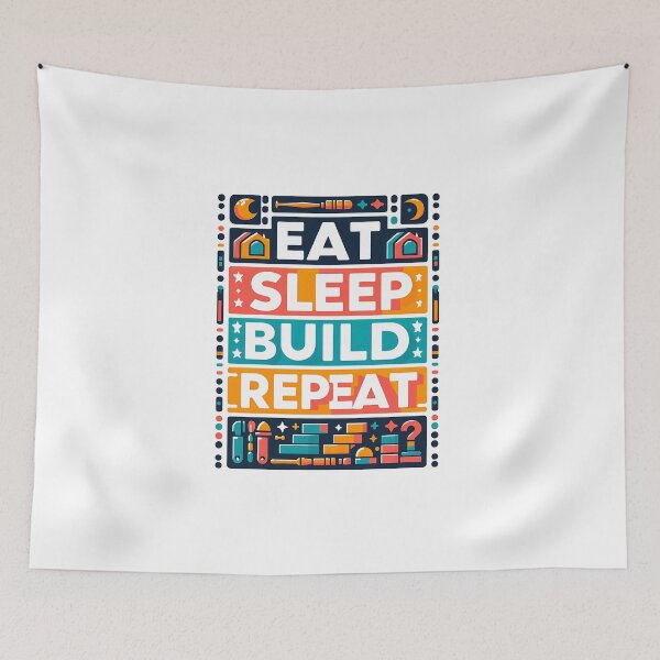 Item preview, Eat Sleep build Repeat designed and sold by Suukunna.