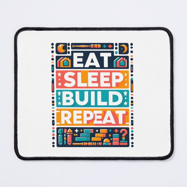 Item preview, Eat Sleep build Repeat designed and sold by Suukunna.