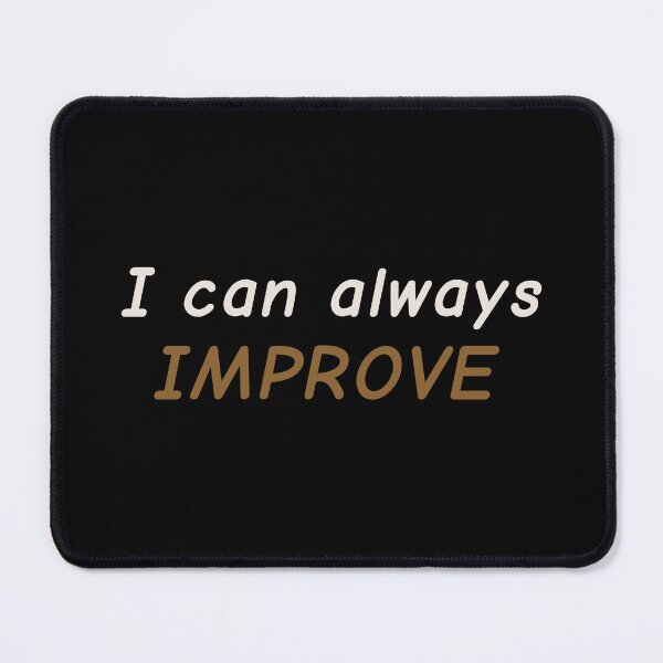 Item preview, I can always improve designed and sold by We Grow.