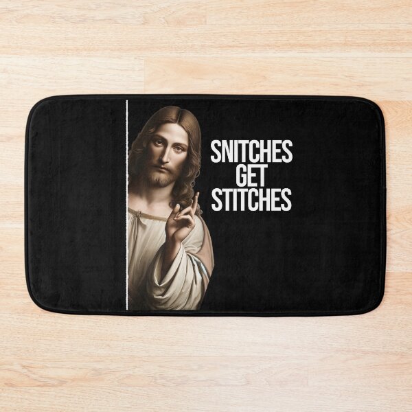 Item preview, Snitches Get Stitches, Jesus I Saw That Parody designed and sold by Yogimeister.