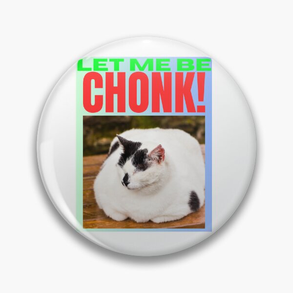 Item preview, Let Me Be CHONK!! Kitty 2 designed and sold by planetwrockage.
