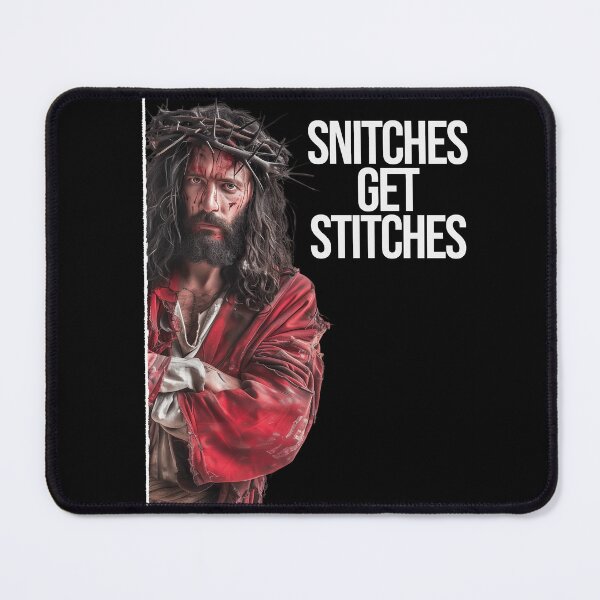 Item preview, Snitches Get Stitches, Jesus I Saw That Parody designed and sold by Yogimeister.