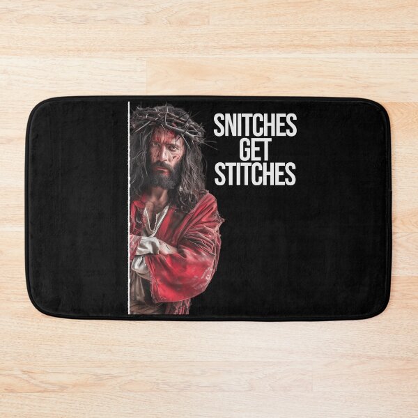 Item preview, Snitches Get Stitches, Jesus I Saw That Parody designed and sold by Yogimeister.