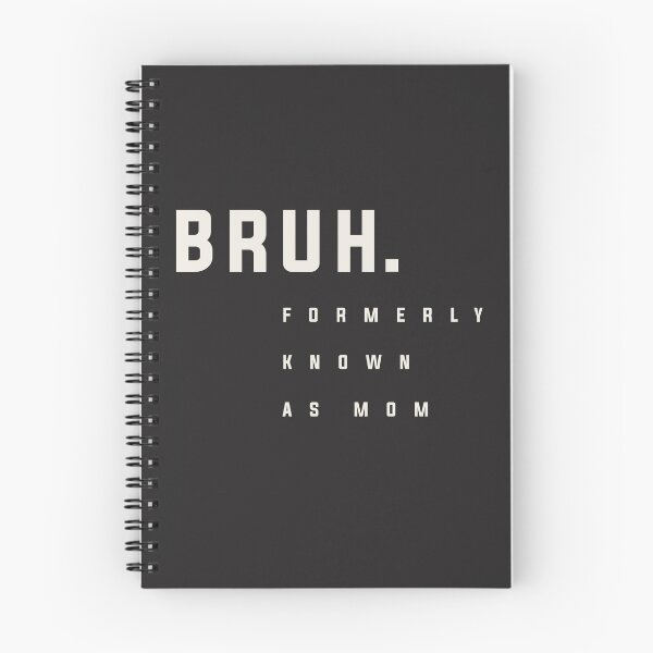 Item preview, Bruh: Hilarious Mother's Day Tribute to Mom's Former Self designed and sold by cidolopez.