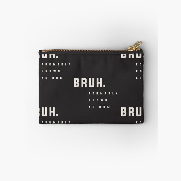 Item preview, Bruh: Hilarious Mother's Day Tribute to Mom's Former Self designed and sold by cidolopez.