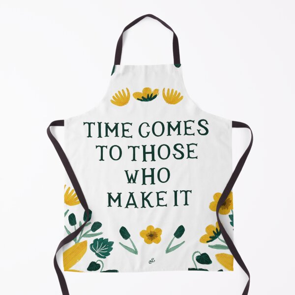 Item preview, Time comes to those who make it - Floral Friendly Reminder designed and sold by Gabba Delgado.