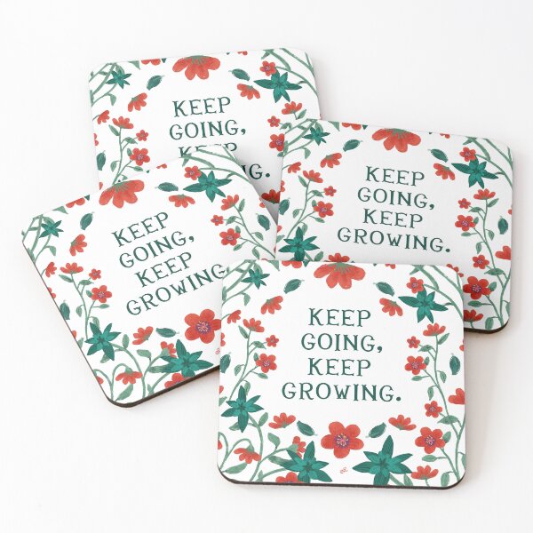 Item preview, Keep going, keep growing - Floral Friendly Reminder designed and sold by Gabba Delgado.