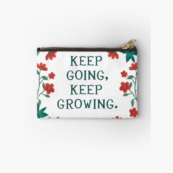 Item preview, Keep going, keep growing - Floral Friendly Reminder designed and sold by Gabba Delgado.