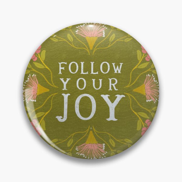 Item preview, Follow your Joy - Floral Friendly Reminder designed and sold by Gabba Delgado.