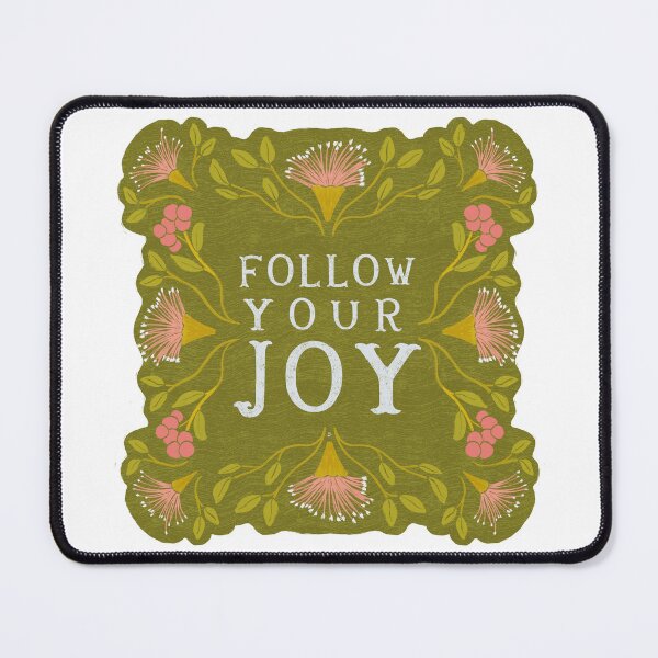 Item preview, Follow your Joy - Floral Friendly Reminder designed and sold by Gabba Delgado.