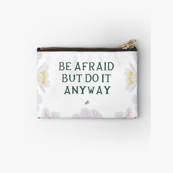 Item preview, Be afraid, but do it anyway - Floral Friendly Reminder designed and sold by Gabba Delgado.