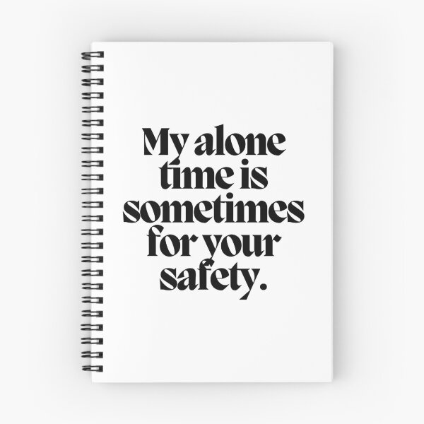 Item preview, My alone time is sometimes for your safety.  designed and sold by CharmStudio.