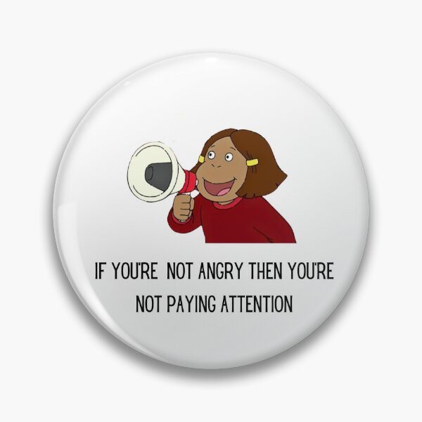 Item preview, Arthur Francine / protest sticker / If you’re not angry you’re not paying attention / protest sticker tee / marc brown/ 90s protest /kids tv/ 90s nostalgia designed and sold by LaundrySalt.
