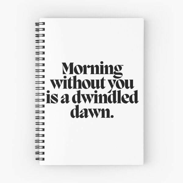 Item preview, Morning without you is a dwindled dawn.  designed and sold by CharmStudio.