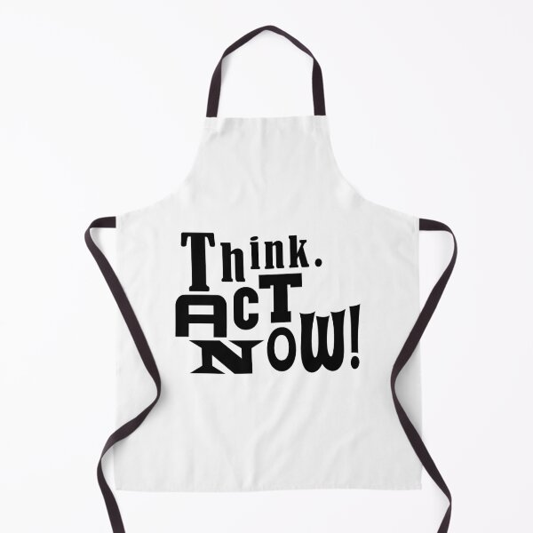 Item preview, Think. Act Now designed and sold by TeraiNB.