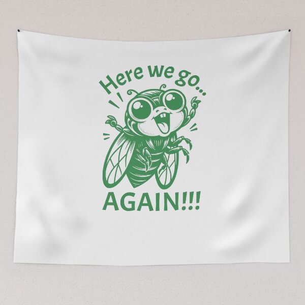 Item preview, Cicada - Here we go again designed and sold by WanderWildlyCo.