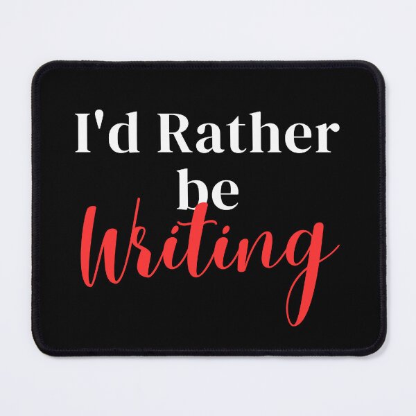 Item preview, I'd rather be writing designed and sold by greenbluearts.
