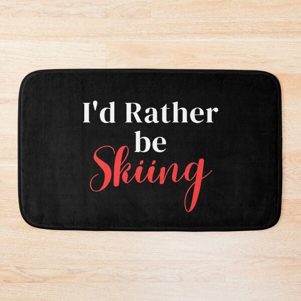 Item preview, I'd rather be skiing designed and sold by greenbluearts.