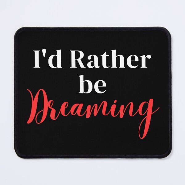 Item preview, I'd rather be dreaming designed and sold by greenbluearts.