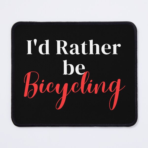 Item preview, I'd rather be bicycling designed and sold by greenbluearts.