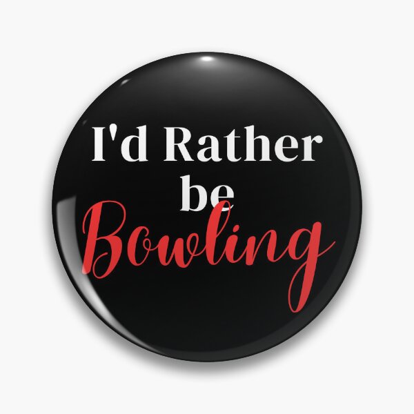 Item preview, I'd rather be bowling designed and sold by greenbluearts.