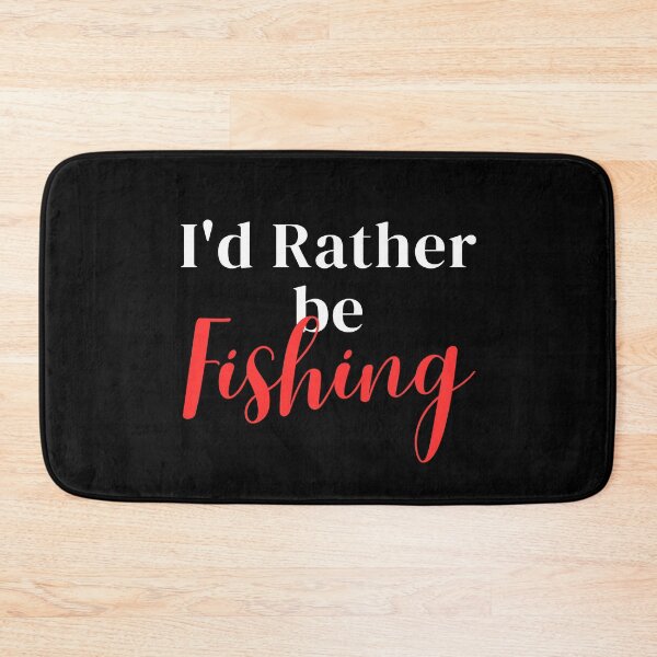Item preview, I'd rather be fishing designed and sold by greenbluearts.