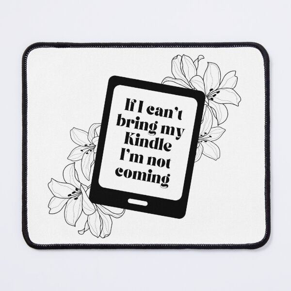 Item preview, If I can't bring my Kindle I'm not coming - Floral Black Kindle designed and sold by Neadoodles.