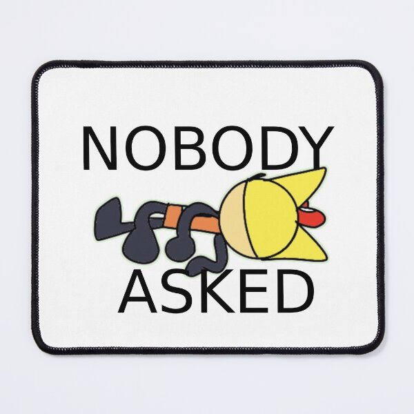 Item preview, nobody asked designed and sold by CheesleyStudios.
