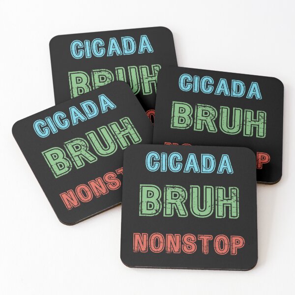 Item preview, Cicada Bruh Nonstop designed and sold by HeadTurningArt.